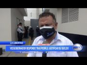 La Libertad: Vicegobernador responde tras pedirle justificar su sueldo