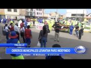 Trujillo: Obreros municipales levantan paro indefinido