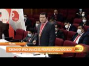 Piura: Gobernador brinda balance del presupuesto ejecutado en 2021