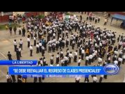La Libertad: «Se debe revaluar el regreso de clases presenciales»