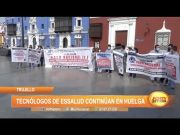 Trujillo: Tecnólogos de EsSalud continúan en huelga