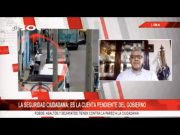 La seguridad ciudadana es la cuenta pendiente del gobierno