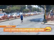 Trujillo: Caos de congestión vehicular por obra de la avenida España