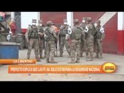 La Libertad: Prefecto explica que las FF.AA. sólo estan para la seguridad nacional