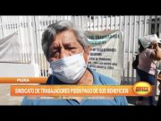 Piura: Sindicato de trabajadores piden pago de sus beneficios