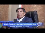 Huaraz: Alcalde considera que críticas a su persona son por envidia
