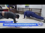 Cajamarca: Presunto vendedor de droga es castigado por rondas