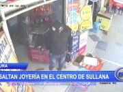 Piura: Asaltan joyería en el centro de Sullana