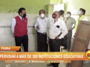 Piura: Supervisan a más de 300 instituciones educativas
