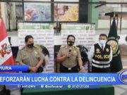 Piura: Reforzarán lucha contra la delincuencia