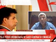Castillo perdió credibilidad al no saber gobernar ni comunicar