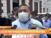 Trujillo: Alcalde pide renuncia de prefecto regional