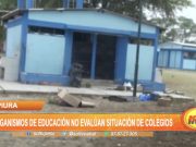 Piura: Organismos de educación no evalúan situación de colegios