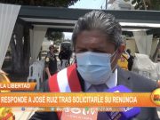 La Libertad: Prefecto responde a José Ruiz tras solicitarle su renuncia