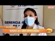 La Libertad: Menores de cinco años sufren anemia
