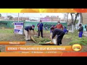 Trujillo: Serenos y trabajadores de Segat mejoran parque