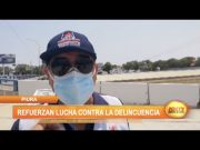 Piura: Refuerzan lucha contra la delincuencia
