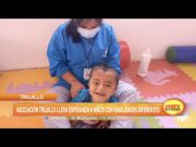 Trujillo: Asociación Trujillo lleva esperanza a niños con habilidades diferentes