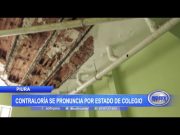Piura: Contraloría se pronuncia por estado de colegio