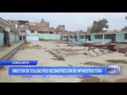 Chiclayo: Director de colegio pide reconstrucción de infraestructura