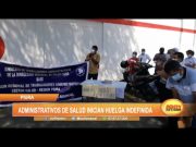 Piura: Administrativos de salud inician huelga indefinida