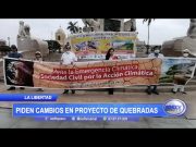La Libertad: Piden cambios en proyecto de quebradas