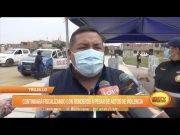 Trujillo: Continuará fiscalizando con ronderos a pesar de actos de violencia