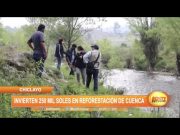 Chiclayo: Invierten 250 mil soles en reforestación de cuenca