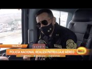 Trujillo: Policía Nacional realiza patrullaje aéreo