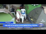 Trujillo: Familiares de pacientes covid acampan en Hospital Regional