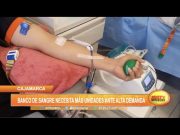 Cajamarca: Banco de sangre necesita más unidades ante alta demanda