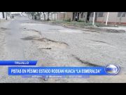 Trujillo: Pistas en pésimo estado rodean huaca «La Esmeralda»