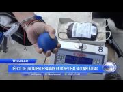Trujillo: Déficit de unidades de sangre en Hospital de Alta Complejidad