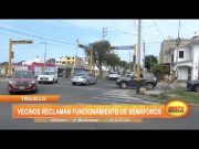 Trujillo: Vecinos reclaman funcionamiento de semáforos