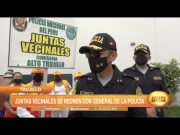 Trujillo: Juntas vecinales se reúnen con general de la Policía