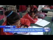 La Libertad: Retorno a clases presenciales es una prioridad