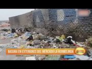Trujillo: Basura en exteriores del mercado La Hermelinda