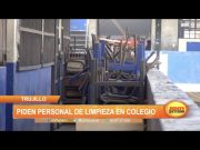 Trujillo: Piden personal de limpieza en colegio