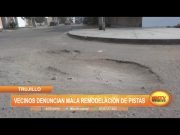 Trujillo: Vecinos denuncian mala remodelación de pistas