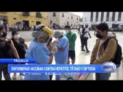 Trujillo: Enfermeras vacunan contra hepatitis, tétano y difteria