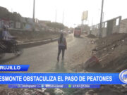 Trujillo: Desmonte obstaculiza el paso de peatones en av. Metropolitana