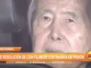 Ante resolución de CIDH, Fujimori continuaría en prisión