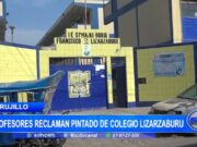 Profesores reclaman pintado de colegio Francisco Lizarzaburu en El Porvenir