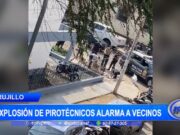 Explosión de pirotécnicos alarman a vecinos en Trujillo