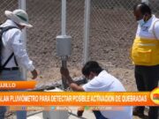 Instalan pluviómetro en Ascope para detectar posible activación de quebradas