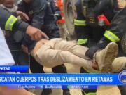 Continúa el rescate de cuerpos de desaparecidos tras deslizamiento en Retamas