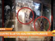 Piura: Cuatro sujetos asaltan restaurante