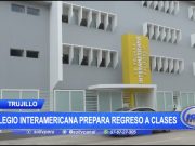 Trujillo: Colegio Interamericana prepara regreso a clases