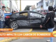 Trujillo: Auto impacta con camión de bomberos