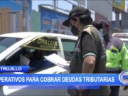 Trujillo: Operativos para cobrar deudas tributarias